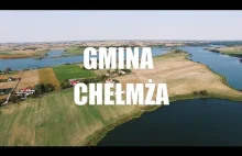 GMINA CHEŁMŻA urocze miejsce na Kujawach