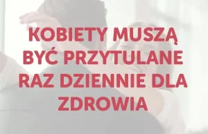 Czy kobiety potrzebują przytulania?