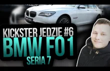BMW F01 (Seria 7) - Kickster jedzie #6
