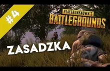 Playerunknown's Battlegrounds #4 | Zasadzka