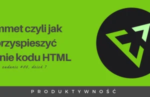 Emmet czyli jak przyspieszyć pisanie kodu html - Cztery Tygodnie