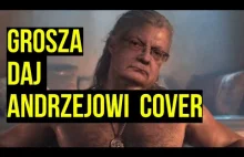 GROSZA DAJ ANDRZEJOWI - [PARODIA] GROSZA DAJ WIEDŹMINOWI/ Toss a coin to...