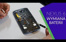 Nexus 6 - wymiana baterii. Nie tylko dla posiadaczy Nexusa
