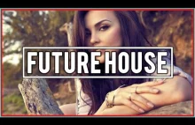 Best Future House Mix 2016
