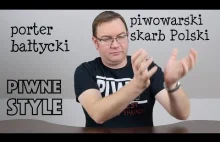 Porter bałtycki - piwowarski skarb Polski