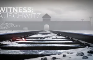 Auschwitz jako symulacja VR - przesada?