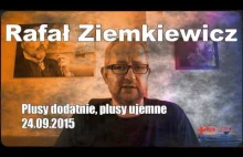Rafał Ziemkiewicz - Plusy dodatnie, plusy ujemne 2015-09-24