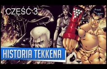 Historia Tekkena - Część 3 (Gościnnie: Fuzionek)