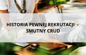 Historia pewnej rekrutacji - Smutny CRUD