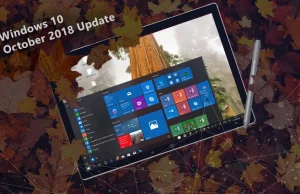Ogromna lista zmian w Windows 10 October 2018 Update