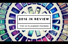 2016 IN REVIEW: Top 10 Flagship Smartphones Of The Year