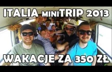 Wakacje za 350zł - Busem Przez Świat Italia miniTrip 2013