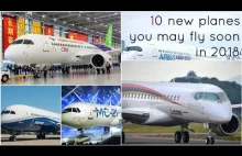 10 nowych samolotów pasażerskich, które wchodzą do służby w latach 2018 - 19