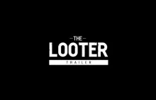 The Looter - oficjalny trailer