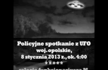Policjant spod Opola opowiada o spotkaniu z UFO