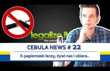 DELEGALIZACJA E-PAPIEROSÓW - Cebula News #23