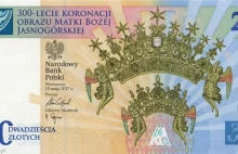 NBP wyemituje nowy banknot. Z okazji 300-lecia koronacji Matki Boskiej...