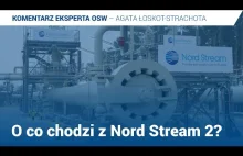 O co chodzi z Nord Stream 2? | Komentarz Eksperta OSW #5 - Agata...