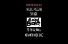 Niebezpieczne związki Bronisława Komorowskiego- reklama