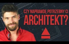 Po co Ci architekt?