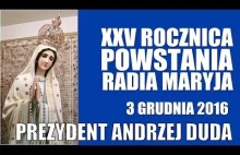 Prezydent Andrzeja Duda pięknie o Radiu Maryja