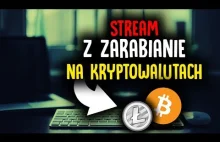 Live Stream - Wszystko co chcesz wiedzieć na temat kopania kryptowaluty