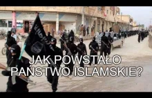 Jak powstało Państwo Islamskie?