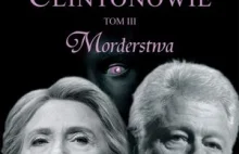 Seks, narkotyki i morderstwa – historia Hillary i Billa Clintonów bez retuszu