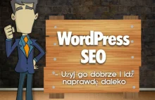 WordPress SEO - Użyj go dobrze i idź naprawdę daleko