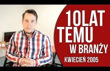 10 lat temu w branży gier - kwiecień 2005