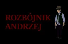 Rozbójnik Andrzej odc.1"NAPAD"