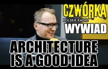 Autorzy architecture is a goood idea w Radio - Radosław Gajda AIAGI