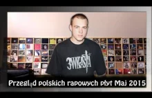 Przegląd rapowych płyt Maj 2015 / Nowości Muzyczne / Hip Hop