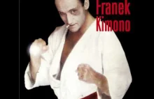 Franek Kimono, King Bruce Lee Karate Mistrz. Zawsze kopie.