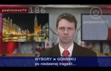 Robią nas w konia: Wybory po tragedii w Gdańsku - stracona szansa... #186
