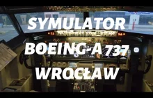 #Symulator Boeing-a 737NG we Wrocławiu. Jak zawsze niesamowita przygoda...