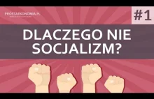 Dlaczego nie socjalizm? | Prosta Ekonomia