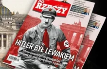 Publicysta WP odlatuje: "Adolf Hitler wraca w wielkim stylu"
