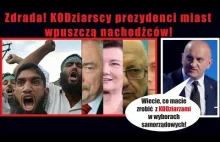 KODziarscy prezydenci miast wpuszczą nachodźców! Kowalski & Chojecki NA...