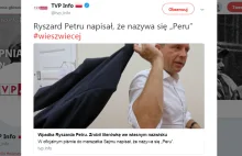 TVP Info informuje: “Ryszard Petru napisał, że nazywa się „Peru”