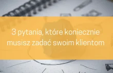 3 pytania, które koniecznie musisz zadać swoim klientom w ankietach