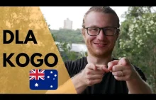 Dla kogo emigracja i życie w Australii?